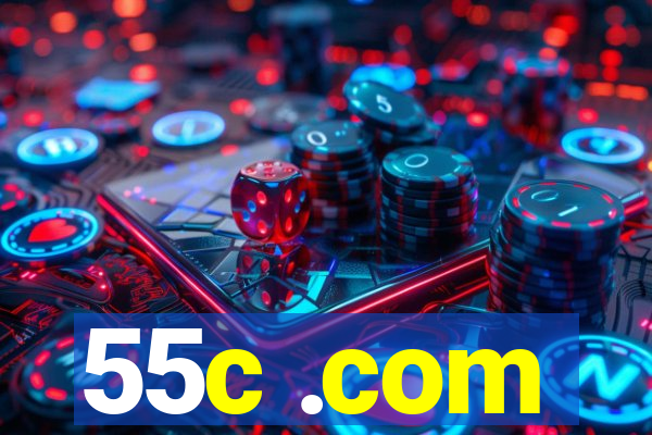 55c .com